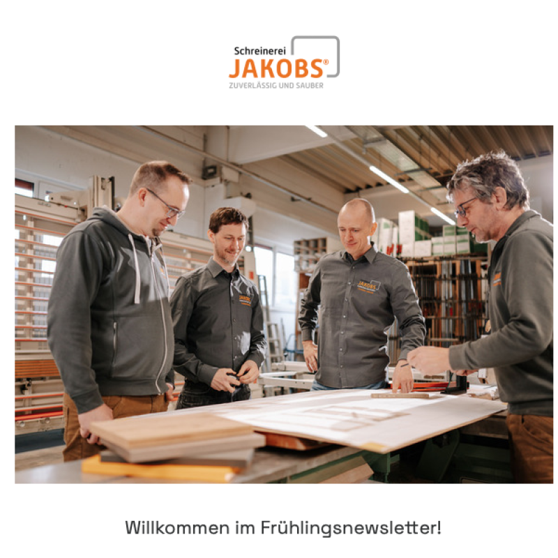 Schreinerei Jakobs Newsletter